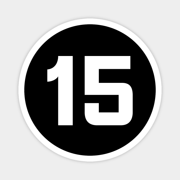 Number Fifteen - 15 - Any Color - Team Sports Numbered Uniform Jersey - Birthday Gift Magnet by Modern Evolution